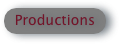 Productions
