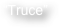 “Truce”